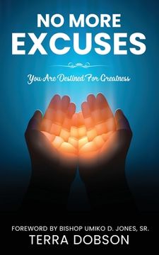 portada No More Excuses: You Are Destined For Greatness (en Inglés)