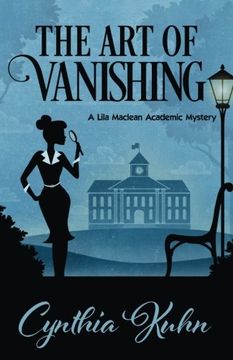 portada The Art of Vanishing (A Lila Maclean Academic Mystery) (Volume 2)
