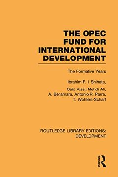 portada The Opec Fund for International Development: The Formative Years (en Inglés)
