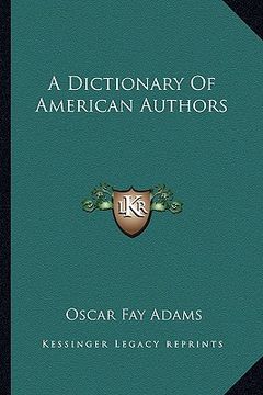 portada a dictionary of american authors (in English)