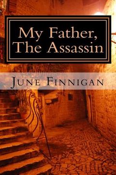 portada My Father, The Assassin (en Inglés)
