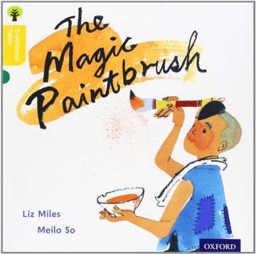 portada Oxford Reading Tree Traditional Tales: Level 5: The Magic Paintbrush (Traditional Tales. Stage 5) 