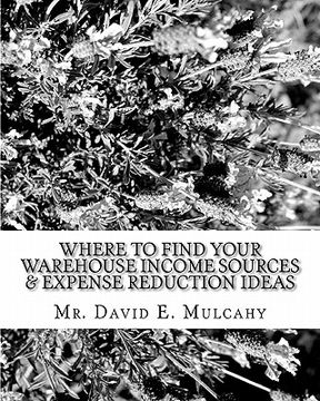 portada where to find your warehouse income sources & expense reduction ideas