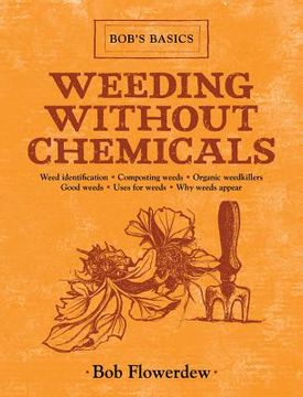 portada Weeding Without Chemicals: Bob's Basics (en Inglés)