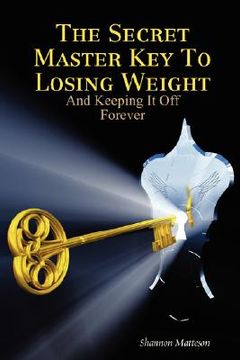 portada secret master key to losing weight (and keeping it off forever)
