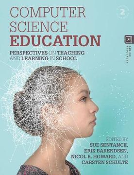 portada Computer Science Education: Perspectives on Teaching and Learning in School
