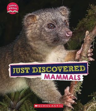 portada Just Discovered Mammals (Learn About: Animals) (en Inglés)