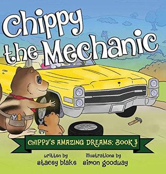 portada Chippy the Mechanic: Chippy's Amazing Dreams - book 3
