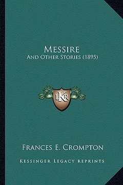 portada messire: and other stories (1895) (en Inglés)