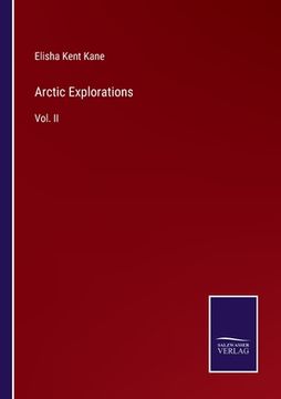 portada Arctic Explorations: Vol. II (in English)