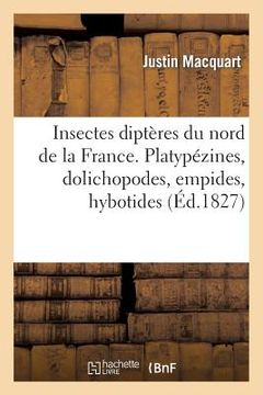 portada Insectes Diptères Du Nord de la France. Platypézines, Dolichopodes, Empides, Hybotides (in French)