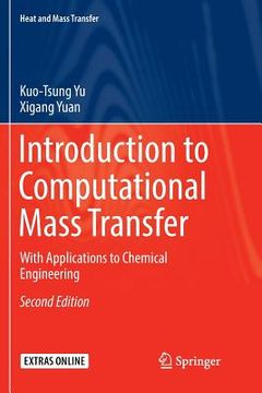 portada Introduction to Computational Mass Transfer: With Applications to Chemical Engineering (en Inglés)
