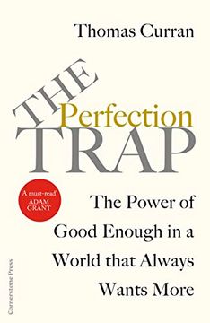 portada The Perfection Trap: The Power of Good Enough in a World That Always Wants More (in English)