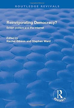 portada Reinvigorating Democracy?: British Politics and the Internet (en Inglés)