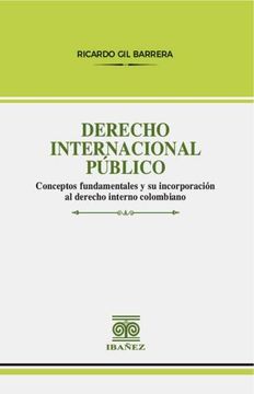 portada Derecho Internacional Público. Conceptos fundamnetales y su incorporacion al derecho interno colombiano
