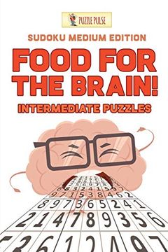 portada Food for the Brain! Intermediate Puzzles: Sudoku Medium Edition (en Inglés)