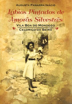 portada Lábios Pintados de Amoras Silvestres - Vila Boa de Mondego / Celorico da Beira
