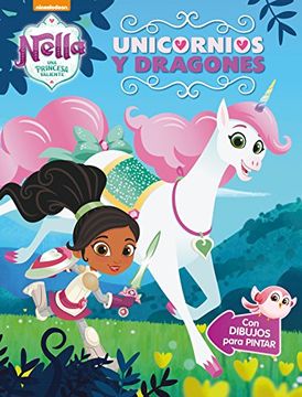 portada Unicornios y dragones (Nella, una princesa valiente. Actividades)