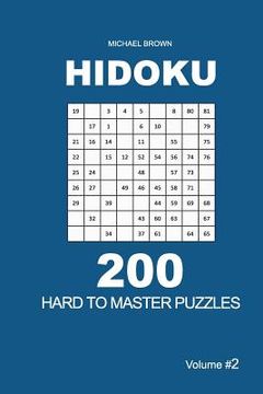 portada Hidoku - 200 Hard to Master Puzzles 9x9 (Volume 2) (in English)