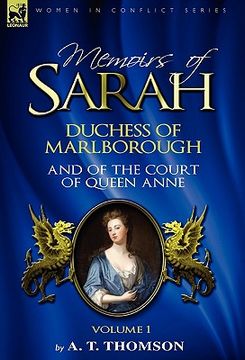 portada memoirs of sarah duchess of marlborough, and of the court of queen anne: volume 1 (en Inglés)