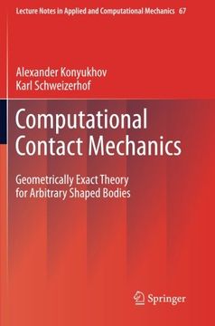 portada Computational Contact Mechanics: Geometrically Exact Theory for Arbitrary Shaped Bodies (Lecture Notes in Applied and Computational Mechanics)