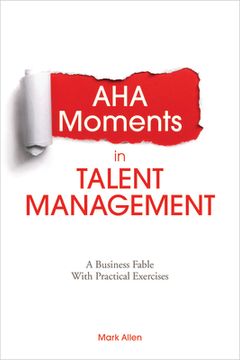 portada AHA Moments in Talent Management: A Business Fable with Practical Exercises (en Inglés)