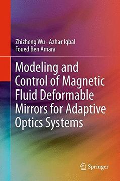 portada modeling and control of magnetic fluid deformable mirrors for adaptive optics systems (en Inglés)
