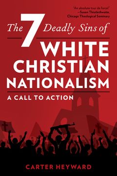 portada The Seven Deadly Sins of White Christian Nationalism: A Call to Action