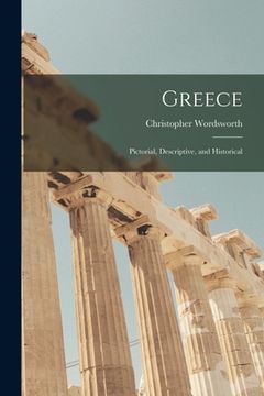 portada Greece: Pictorial, Descriptive, and Historical (in English)