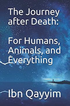 portada The Journey After Death: For Humans, Animals, and Everything (en Inglés)