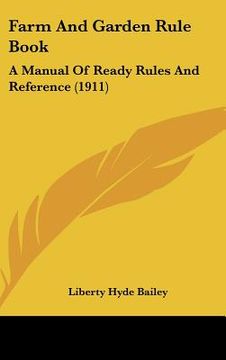 portada farm and garden rule book: a manual of ready rules and reference (1911)