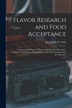 portada Flavor Research and Food Acceptance; a Survey of the Scope of Flavor and Associated Research, Compiled From Papers Presented in a Series of Symposia G (en Inglés)