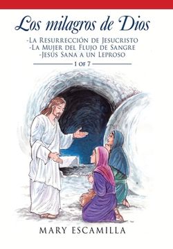 portada Los Milagros de Dios: -la Resurrección de Jesucristo - la Mujer del Flujo de Sangre - Jesús Sana a un Leproso