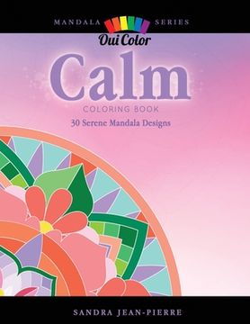 portada Calm: 30 Serene Mandala Designs (en Inglés)