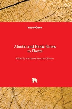 portada Abiotic and Biotic Stress in Plants (in English)