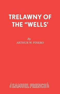 portada trelawny of the "wells' (en Inglés)