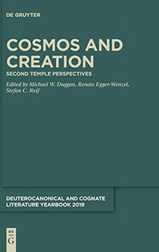 portada Cosmos and Creation: Second Temple Perspectives: 2019 (Deuterocanonical and Cognate Literature Yearbook, 2019) (en Inglés)