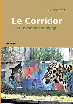 portada Le corridor: et le monde sauvage (in French)