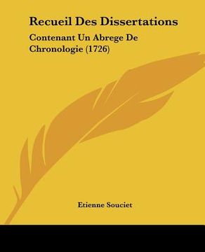 portada recueil des dissertations: contenant un abrege de chronologie (1726) (in English)