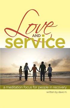 portada Love & Service: A Meditation Guide for People in Recovery (en Inglés)