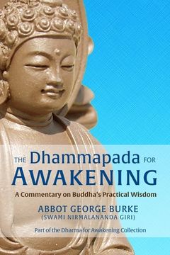 portada The Dhammapada for Awakening: A Commentary on Buddha's Practical Wisdom (in English)
