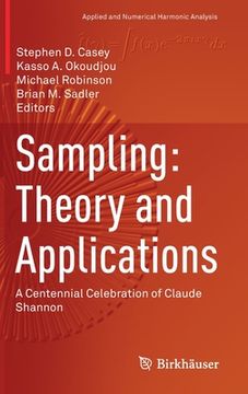 portada Sampling: Theory and Applications: A Centennial Celebration of Claude Shannon (en Inglés)
