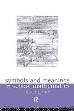 portada Symbols and Meanings in School Mathematics (en Inglés)