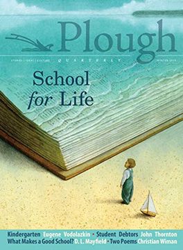 portada Plough Quarterly no. 19 - School for Life (en Inglés)