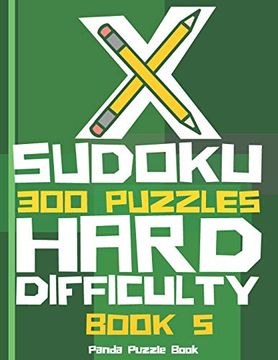 portada X Sudoku - 300 Puzzles Hard Difficulty - Book 5: Sudoku Variations - Sudoku x Puzzle Books (en Inglés)