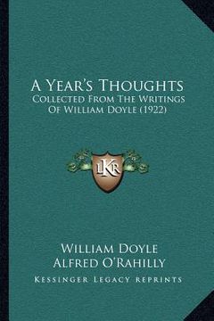 portada a year's thoughts: collected from the writings of william doyle (1922)
