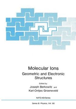 portada Molecular Ions: Geometric and Electronic Structures (en Inglés)