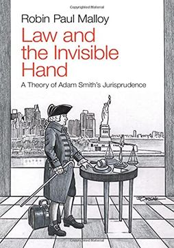 portada Law and the Invisible Hand: A Theory of Adam Smith'S Jurisprudence 