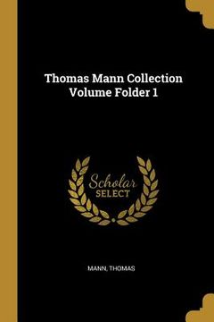 portada Thomas Mann Collection Volume Folder 1 (in German)