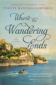 portada Where the Wandering Ends: A Novel of Corfu (en Inglés)